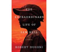 Robert Dugoni The Extraordinary Life of Sam Hell (Copertina rigida)