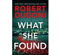 Robert Dugoni What She Found (Tascabile) Tracy Crosswhite