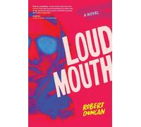 Robert Duncan Loudmouth (Tascabile)