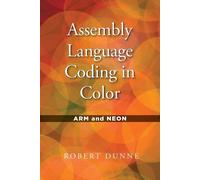 Robert Dunne Assembly Language Coding in Color (Tascabile)