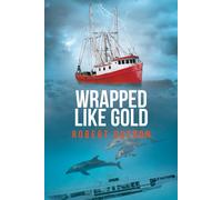 Robert Dutson Wrapped Like Gold (Tascabile)