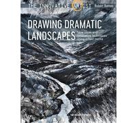Robert Dutton The Innovative Artist: Drawing Dramatic Landscapes (Tascabile)