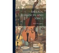Robert Dwyer Joyce Ballads, Romances, and Songs (Tascabile)