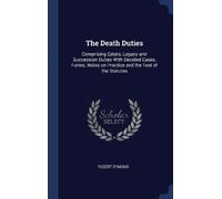 Robert Dymond The Death Duties (Copertina rigida)