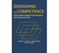 Robert E. Adams R. L Designing for Competence: Developing Curriculu (Tascabile)