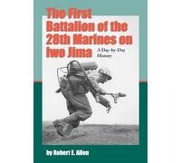 Robert E. Allen The First Battalion of the 28th Marines on Iwo Jima (Tascabile)