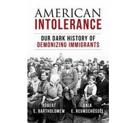 Robert E. Bartholomew Anja Reumcheussel American Intolerance (Copertina rigida)