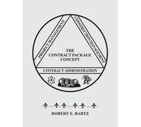 Robert E. Bartz Design & Construction of the Contract Package Concep (Tascabile)