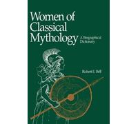 Robert E. Bell Women of Classical Mythology (Copertina rigida)