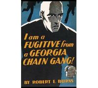 Robert E Burns I am a Fugitive from a Georgia Chain Gang (Copertina rigida)