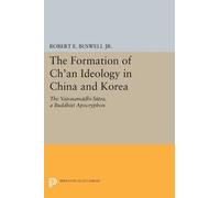 Robert E. Buswell The Formation of Ch'an Ideology in China and Korea (Tascabile)
