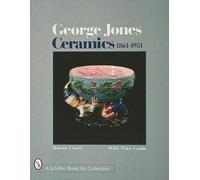 Robert E. Cluett George Jones Ceramics 1861-1951 (Copertina rigida)