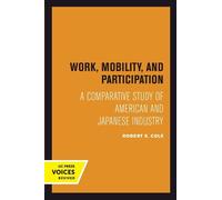 Robert E. Cole Work, Mobility, and Participation (Tascabile)