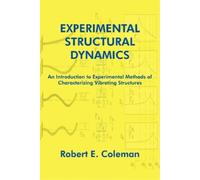 Robert E. Coleman Experimental Structural Dynamics (Tascabile)