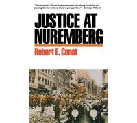 Robert E Conot Justice at Nuremberg (Tascabile)