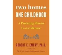 Robert E. Emery Two Homes, One Childhood (Copertina rigida)