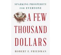 Robert E. Friedman A Few Thousand Dollars (Copertina rigida)