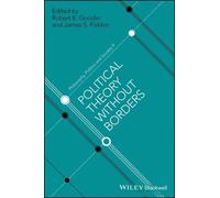 Robert E. Goodin James S. Fishkin Political Theory Without Borders (Tascabile)