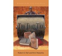 Robert E. Hall Alvin Rabushka The Flat Tax (Copertina rigida) Hoover Classics