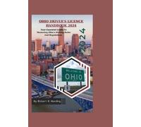 Robert E Harding Ohio Driver's Licence Handbook 2024 (Tascabile)