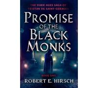 Robert E. Hirsch Promise of the Black Monks (Tascabile)