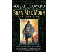 Robert E. Howard Bran Mak Morn: The Last King (Tascabile)