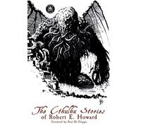 Robert E Howard C L Moore H P The Cthulhu Stories of Robert (Copertina rigida)