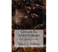 Robert E Howard Conan El Aventurero (Tascabile)