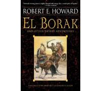 Robert E. Howard El Borak and Other Desert Adventures (Tascabile)