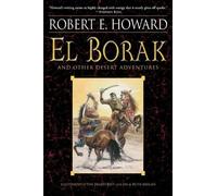 Robert E. Howard El Borak and Other Desert Adventures (Tascabile)