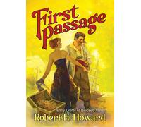 Robert E Howard First Passage - Early Drafts of Beloved Yarns (Copertina rigida)