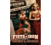 Robert E Howard Fists of Iron Round One (Tascabile)