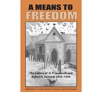 Robert E Howard H P Lovecraft A Means to Freedom (Tascabile)