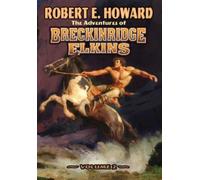 Robert E Howard Paul Herman The Adventures of Breckinridge Elkins (Tascabile)