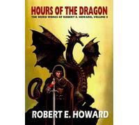 Robert E. Howard Robert E. Howard's Hour Of The Dragon (Copertina rigida)