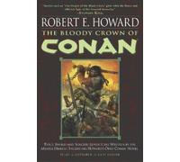 Robert E. Howard The Bloody Crown of Conan (Tascabile) Conan the Barbarian