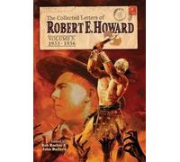 Robert E Howard The Collected Letters of Robert E. Howard, Vo (Copertina rigida)