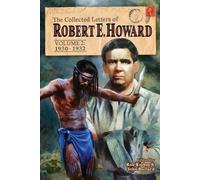 Robert E Howard The Collected Letters of Robert E. Howard, Volume 2 (Tascabile)