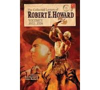 Robert E Howard The Collected Letters of Robert E. Howard, Volume 3 (Tascabile)
