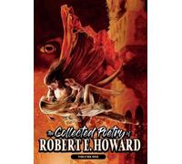 Robert E Howard The Collected Poetry of Robert E. Howard, Vol (Copertina rigida)