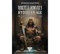 Robert E. Howard's Hyborian Age
