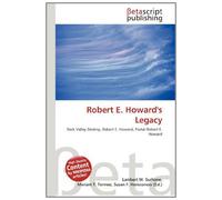 Robert E. Howard's Legacy: Dark Valley Destiny, Robert E. Howard, Portal:Robert E. Howard