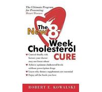 Robert E Kowalski The New 8-W holesterol Cure (Tascabile)