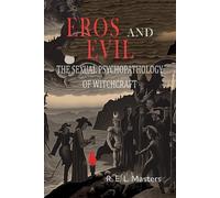 Robert E L Masters Eros And Evil (Tascabile)