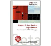 Robert E. Lamberton High School: Robert Eneas Lamberton, A. Philip Randolph Career Academy