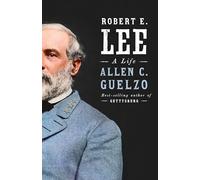 Allen C. Guelzo Robert E. Lee (Tascabile)