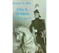 Robert E. May John a. Quitman (Tascabile) Southern Biography Series