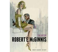 Robert E. McGinnis Art Scott The Art of Robert E. McGinnis (Copertina rigida)