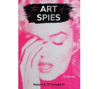 Robert E O'Connell The Art of Spies (Copertina rigida)