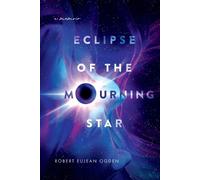 Robert E Ogden Eclipse of the Mourning Star (Tascabile)